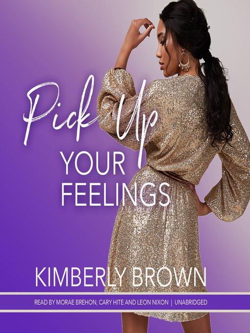 Title details for Pick Up Your Feelings by Kimberly Brown - Wait list